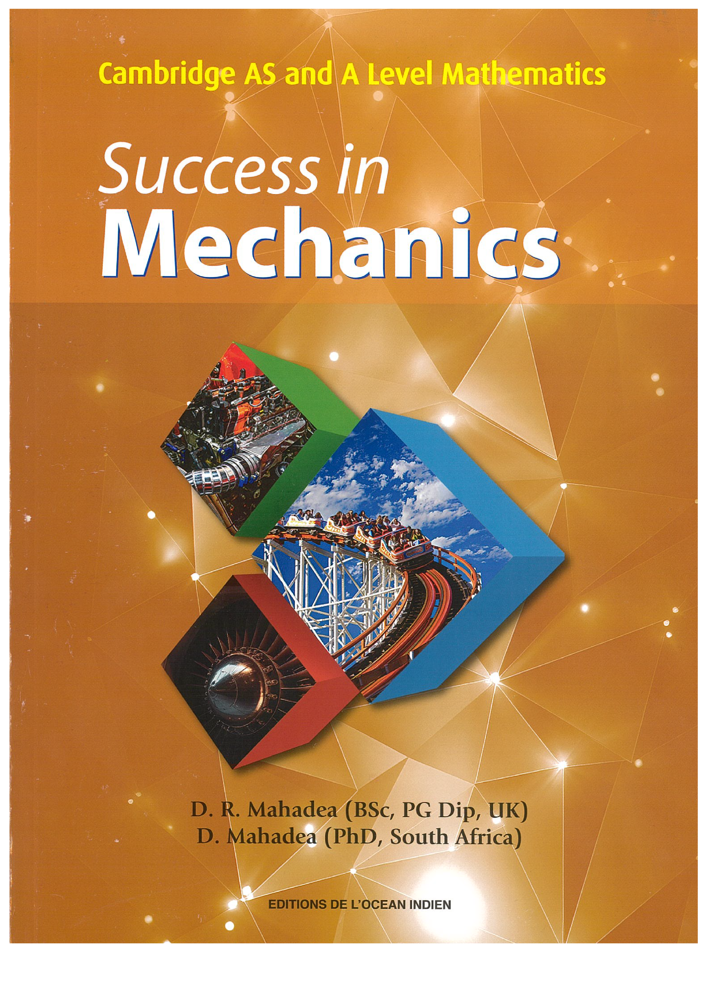 Success In Mechanics AS & A Level - Mahadea